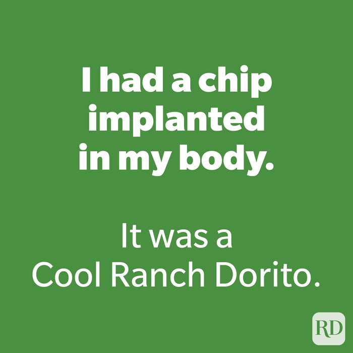I had a chip implanted in my body.