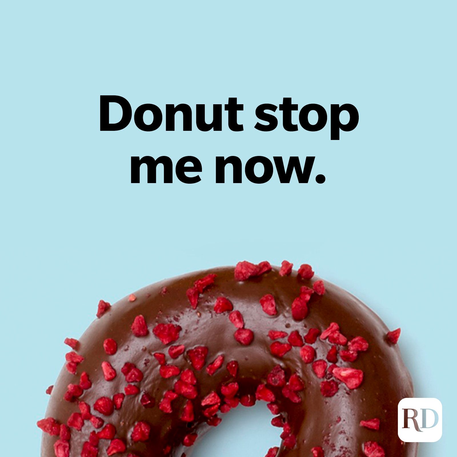 Donut stop me now.
