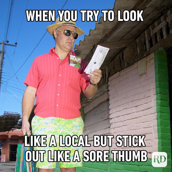 When You Try To Look Like A Local But Stick Out Like A Sore Thumb