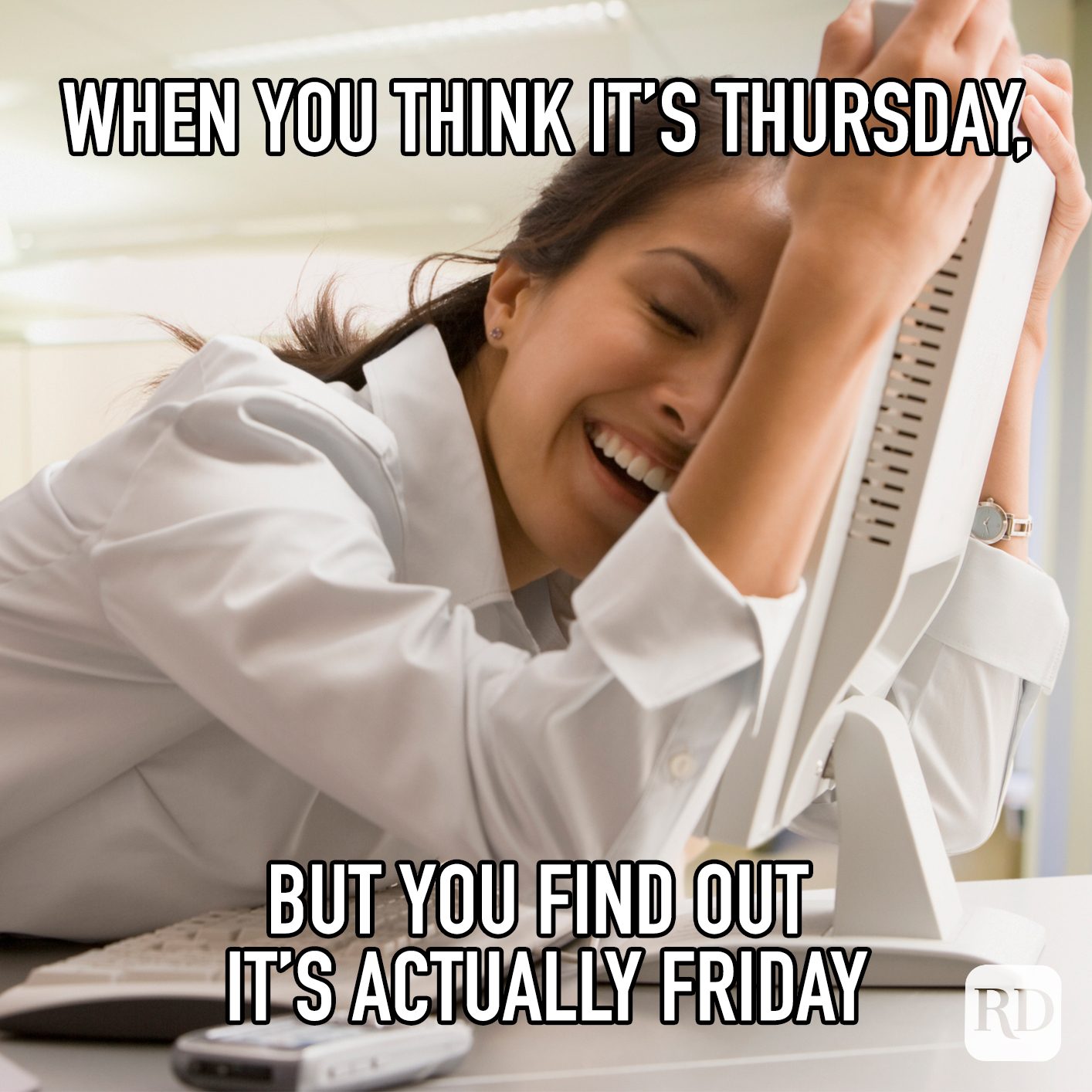 When You Think Its Thurday But You Find Out Its Actually Friday