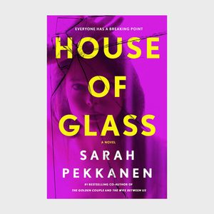 Cover features a broken glass effect overlaying a woman's face, with bright yellow text: â€œHOUSE OF GLASSâ€ by Sarah Pekkanen, on a pink background.