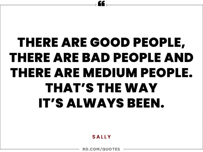 'there Are Good People, There Are Bad People And There Are Medium People. That's The Way It's Always Been Peanuts Quotes